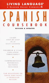 Basic Spanish Coursebook: Revised and Updated (Living Language Complete Basic Courses)