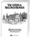 Vacation and Second Homes: 345 Designs for Recreation, Retirement and Leisure Living de Planners Home - 1995-01