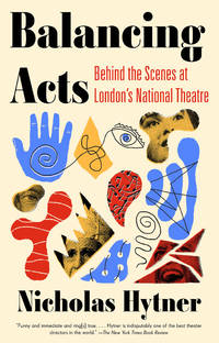 Balancing Acts: Behind the Scenes at London's National Theatre