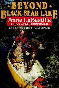 BEYOND BLACK BEAR LAKE by LaBastille, Anne