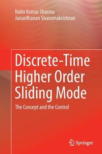 Discrete-Time Higher Order Sliding Mode: The Concept and the Control