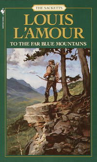 To the Far Blue Mountains (The Sacketts)