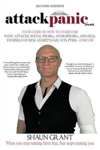 attackpanic: Your Guide on How to Overcome Panic Attacks, Social Phobia, Agoraphobia, and Heal...