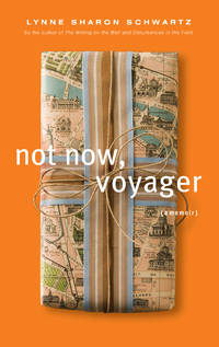 cover of Not Now, Voyager: A Memoir