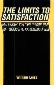 The Limits to Satisfaction: An Essay on the Problem of Needs and Commodities