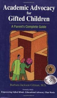 Academic Advocacy for Gifted Children: A Parent's Complete Guide