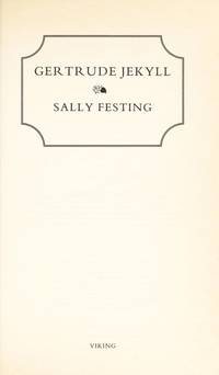 Gertrude Jekyll: A Biography by Festing, Sally