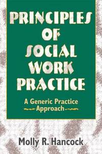 Principles of Social Work Practice : A Generic Practice Approach