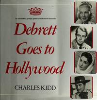 Debrett Goes to Hollywood by Kidd, Charles - 1986