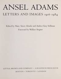 Ansel Adams: Letters And Images, 1916-1984