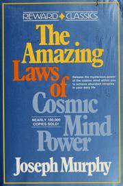 AMAZING LAWS OF COSMIC MIND POWER