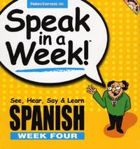 Speak in a Week: Week Four (Spanish Edition)