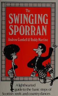 The Swinging Sporran: A Lighthearted Guide to the Basic Steps of Scottish Reel and Country Dances