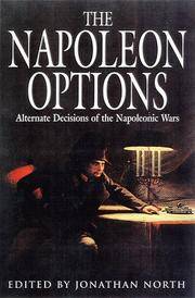 The Napoleon Options: Alternative Decisions of the Napoleonic Wars (Alternate History from...