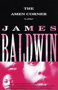 The Amen Corner: A Play by Baldwin, James - 1998