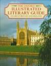 THE OXFORD ILLUSTRATED LITERARY GUIDE TO GREAT BRITAIN AND IRELAND: SECOND EDITION