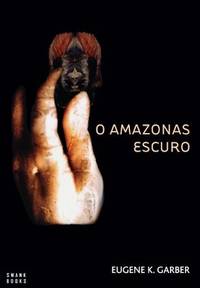 O Amazonas Escuro