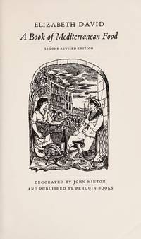 cover of A Book of Mediterranean Food (Penguin Cookery Library)