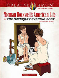 Creative Haven Norman Rockwell's American Life from The Saturday Evening Post Coloring Book:...