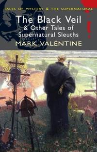 Black Veil & Other Tales (Mystery & the Supernatural) (Tales of Mystery & the Supernatural)