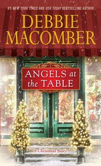 Angels at the Table: A Christmas Novel (Shirley, Goodness, and Mercy)