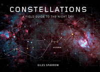 Constellations : A Field Guide to the Night Sky