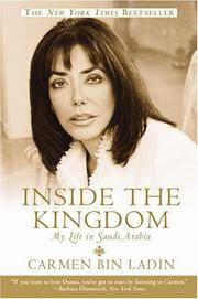 Inside the Kingdom My Life in Saudi Arabia