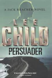 Persuader (Jack Reacher, No. 7) by Child, Lee - 2003