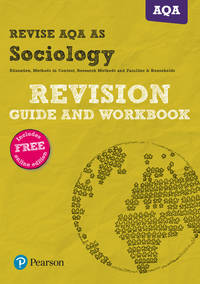 Pearson REVISE AQA AS level Sociology Revision Guide and Workbook: for home learning, 2022 and...