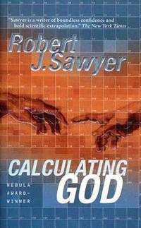 Calculating God by Sawyer, Robert J - 2000