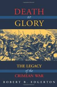 Death or Glory, The Legacy of the Crimean War
