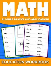 Math education workbook: algebra 1 practice workbook for grades 6-8... with Daily Exercises to...