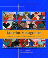 Behavior Management: Principles And Practices Of Positive Behavior Supports