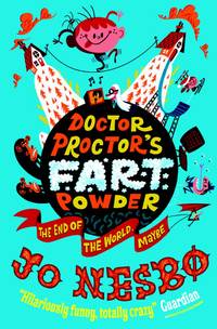 Doctor Proctor's Fart Powder: The End of the World. Maybe.