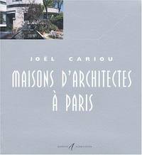 MAISONS D&#039;ARCHITECTES Ã�Â· PARIS T06 by JOEL CARIOU - 2003-01-01