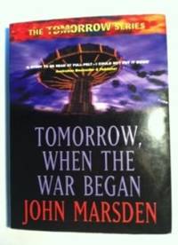 Tomorrow, When the War Began by Marsden, John