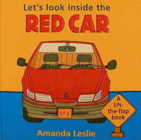 Let's Look Inside the Red Car (Lift-the-flap Book)
