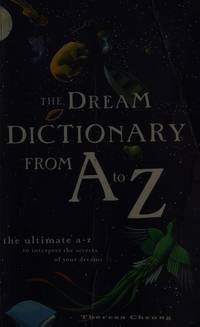 THE DREAM DICTIONARY FROM A TO Z