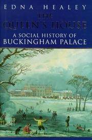The Queen's House: Social History of Buckingham Palace (The Royal collection) by Edna Healey - Hardcover - 1997 - from Bookbarn International (SKU: 3128888)
