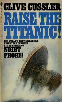 Raise the Titanic by Clive Cussler - 1982-06-01