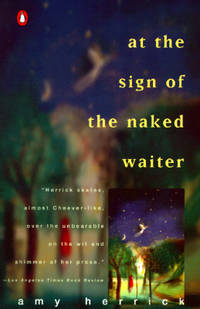 At the Sign of the Naked Waiter (Contemporary American Fiction)