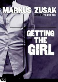 image of Getting The Girl (Turtleback School_Library Binding Edition)