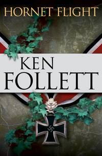 Hornet Flight by Follett, Ken - 2002