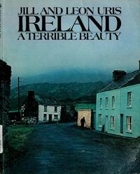 IRELAND: A Terrible Beauty