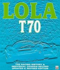 image of Lola T70: The Racing History_Individual Chassis Record