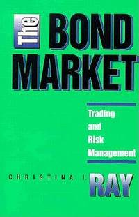 The Bond Market: Trading and Risk Management