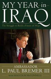 My Year in Iraq: The Struggle to Build a Future of Hope Bremer