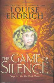 cover of The Game of Silence (Birchbark House)