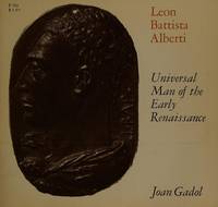 LEON BATTISTA ALBERTI : UNIVERSAL MAN OF THE EARLY RENAISSANCE