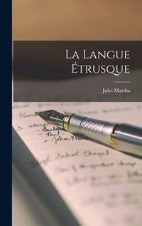 La langue étrusque (French Edition)